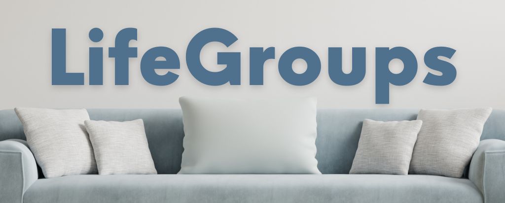 LifeGroups